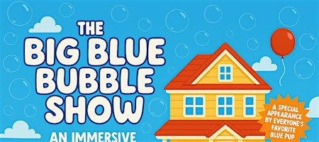 The Big Blue Bubble Show- An Interactive Bubble Party! at The 18th Amendment – Rutherford, NJ