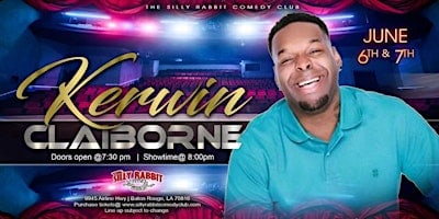 The Silly Rabbit Comedy Club Presents: Kerwin Claiborne at Silly Rabbit Comedy Club – Baton Rouge, LA