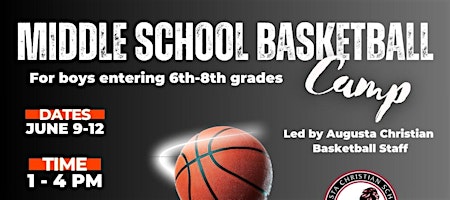 2025 Augusta Christian Middle School Boys Basketball Camp at Augusta Christian Schools Main Campus – Martinez, GA