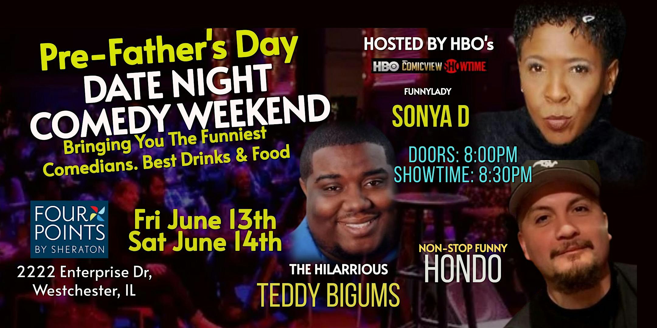 Father’s Day DATE NIGHT Comedy Weekend – Chicago/Westchester, IL at 2222 Enterprise Dr – Westchester, IL