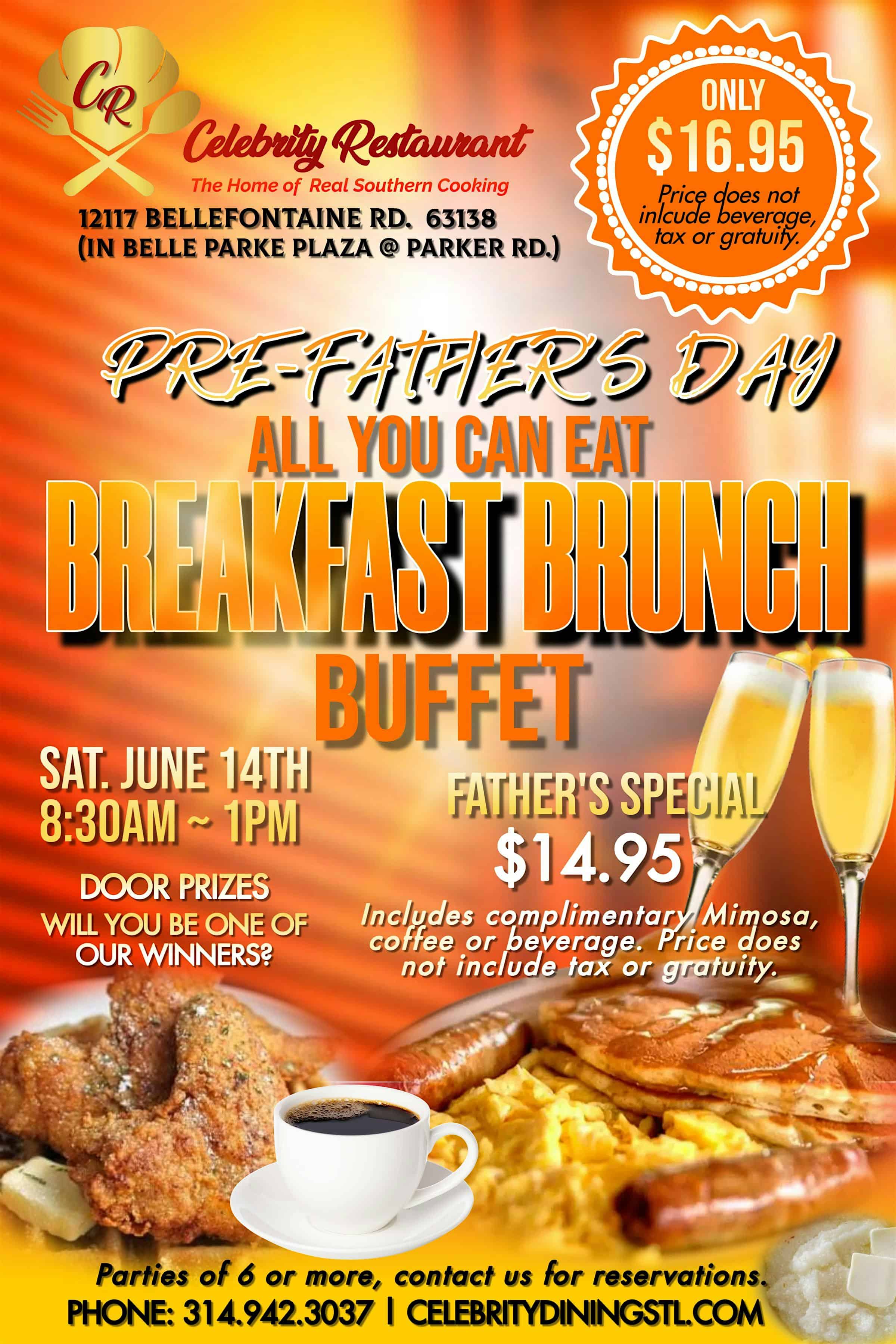 PRE-FATHER’S DAY BREAKFAST BRUNCH BUFFET AT CELEBRITY RESTAURANT at 12117 Bellefontaine Rd – St. Louis, MO