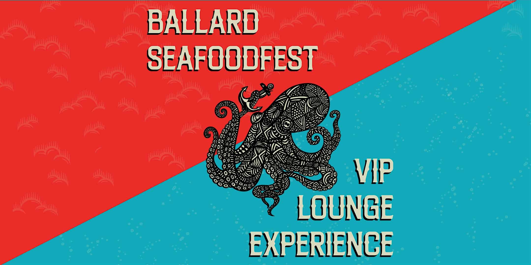 Ballard SeafoodFest VIP Lounge Experience at Marvin’s Garden – Seattle, WA