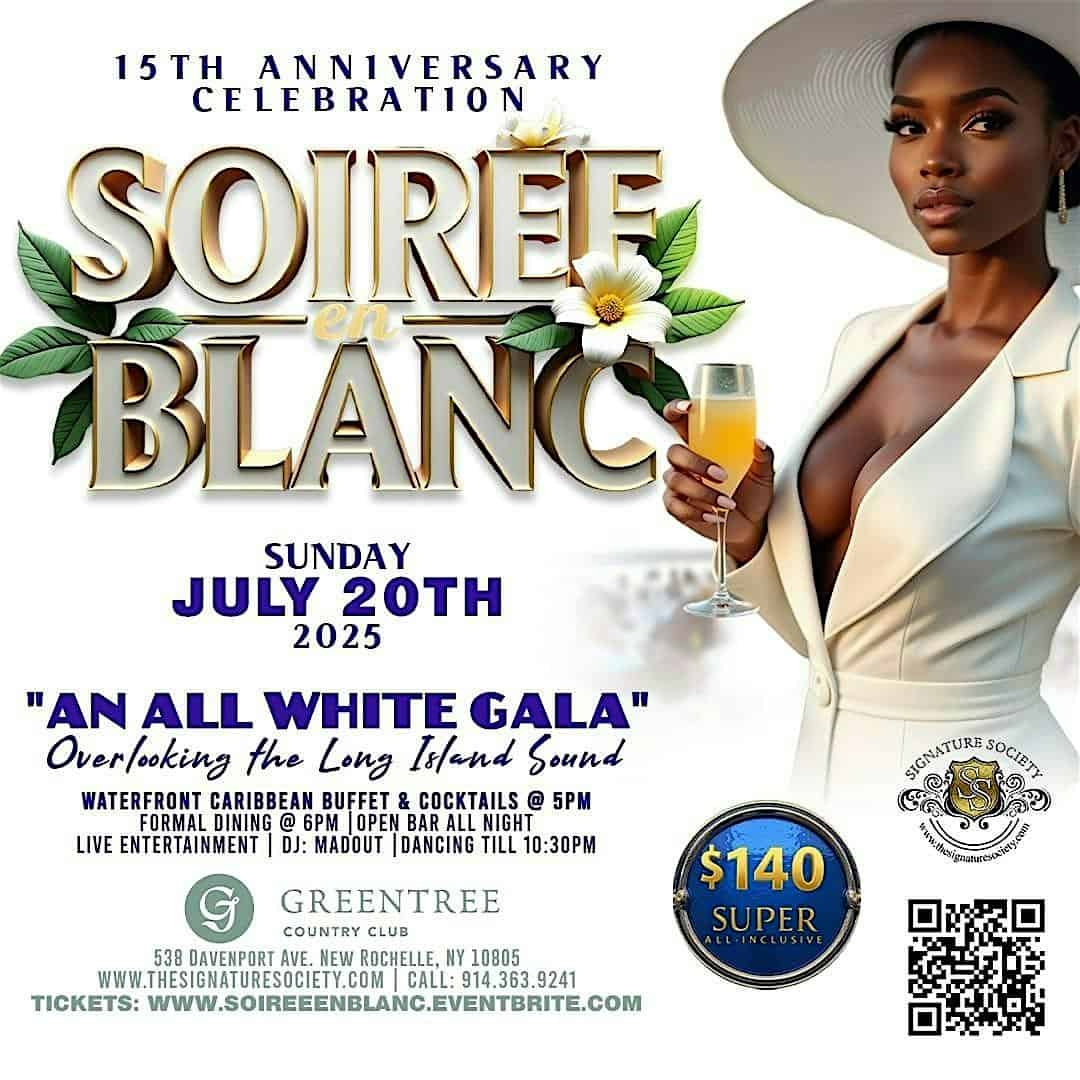 SoirÃ©e en Blanc ~ 15th Anniversary Celebration at Greentree Country Club – New Rochelle, NY
