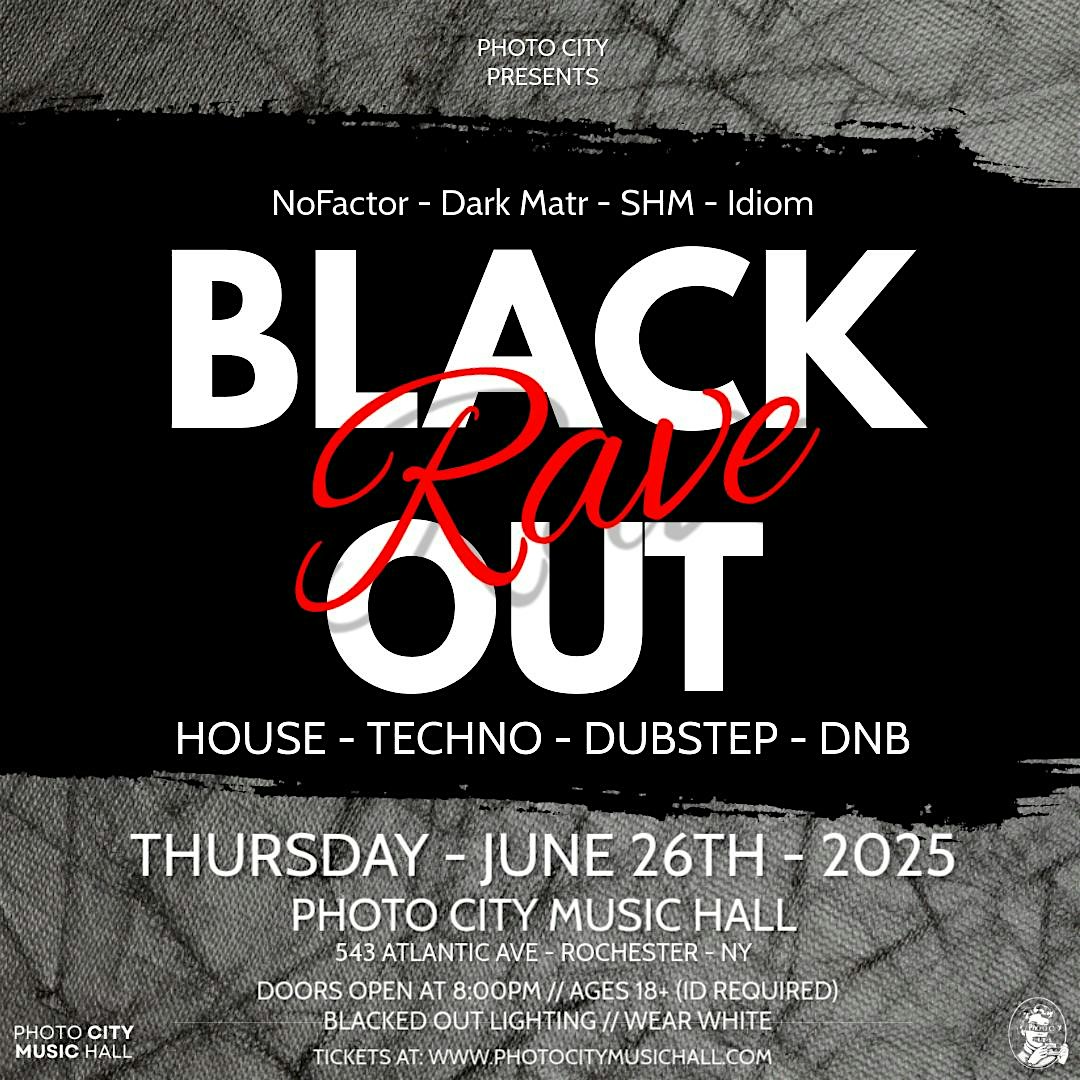 Black Out Rave – Rochester, NY at Photo City Music Hall – Rochester, NY