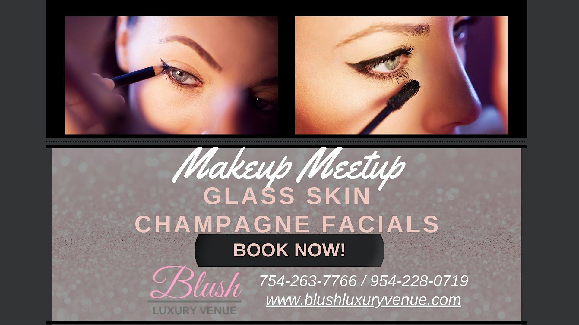 Makeup Meetup GlassSkin Champagne Facials at Blush Luxury Venue – Fort Lauderdale, FL