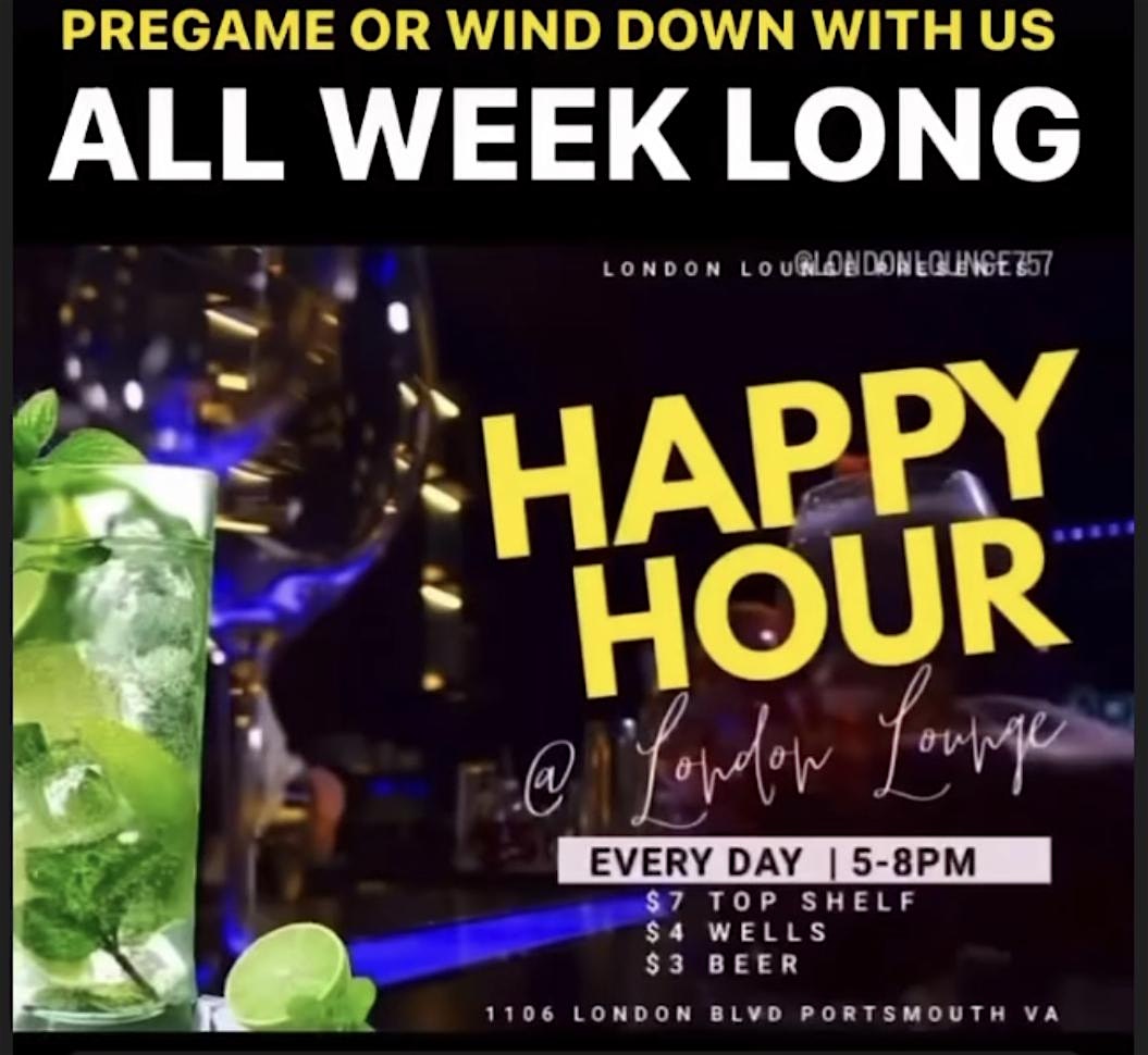 Happy hour @ London Lounge at London Lounge, London Boulevard, Portsmouth, VA, USA – Portsmouth, VA