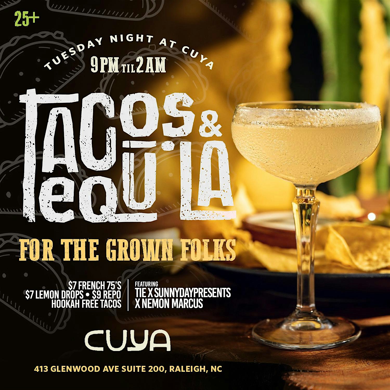 Tacos and Tequila at CUYA at Cuya Cocktail Bar – Raleigh, NC