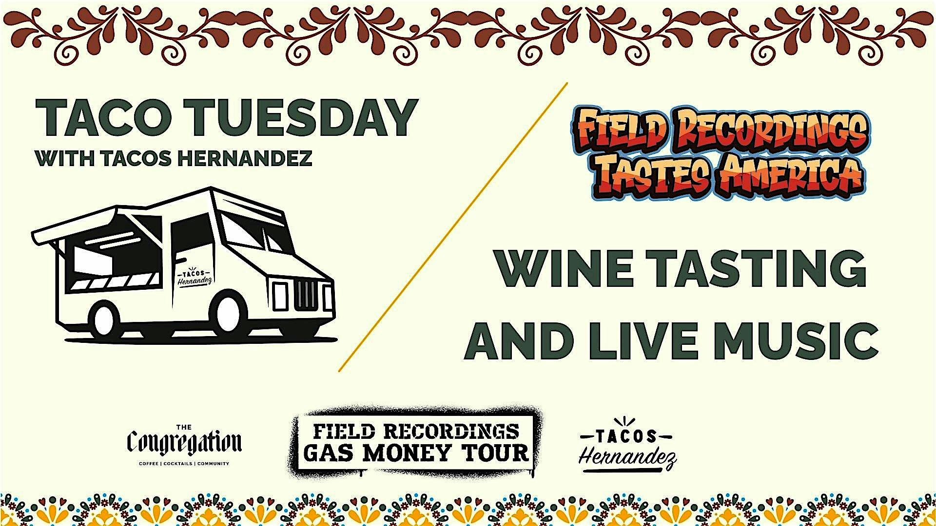 Wine Tasting and Live Music – Field Recordings Gas Money Tour at The Congregation – Detroit, MI