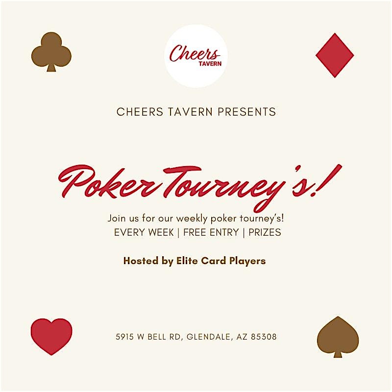 Weekly Poker Tournaments: hosted by Elite Card Players at CHEERS TAVERN – Glendale, AZ
