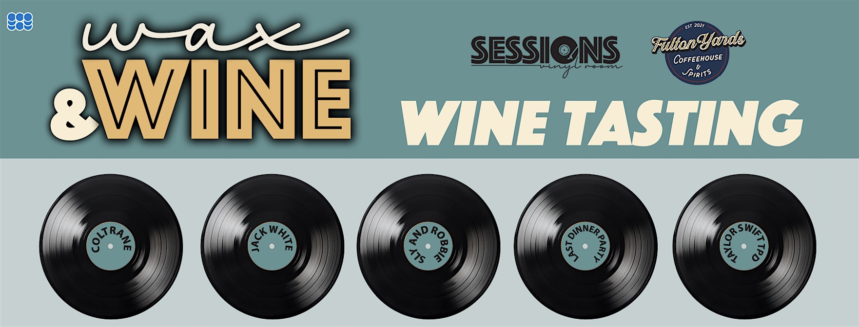 Wax and Wines Wine Tasting and Record Pairing with Sessions Vinyl Room at Fulton Yards Coffeehouse and Spirits – Cincinnati, OH