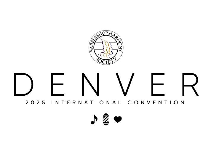 CHORUS FESTIVAL ATTENDEE ONLY – 2025 International Convention at Hyatt Regency Denver at Colorado Convention Center – Denver, CO