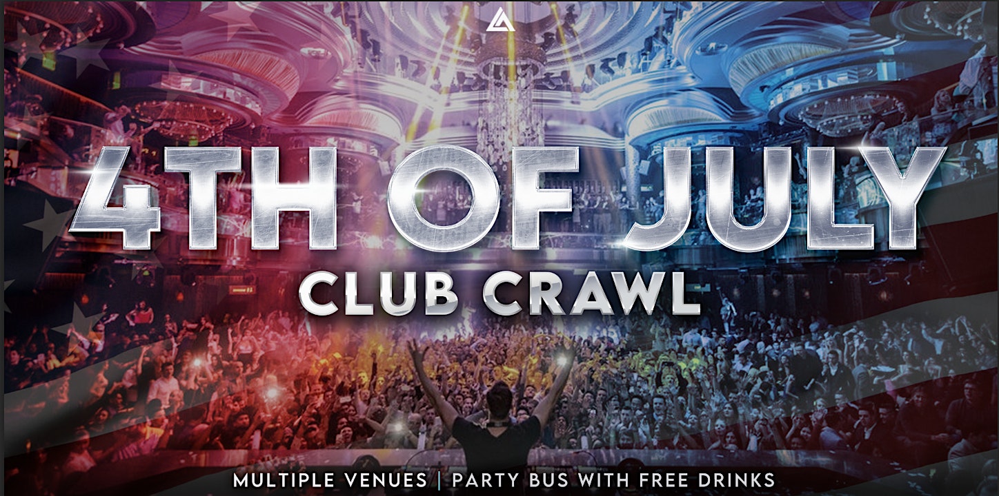 4th of July Las Vegas Club Crawl at Las Vegas Strip – Las Vegas, NV