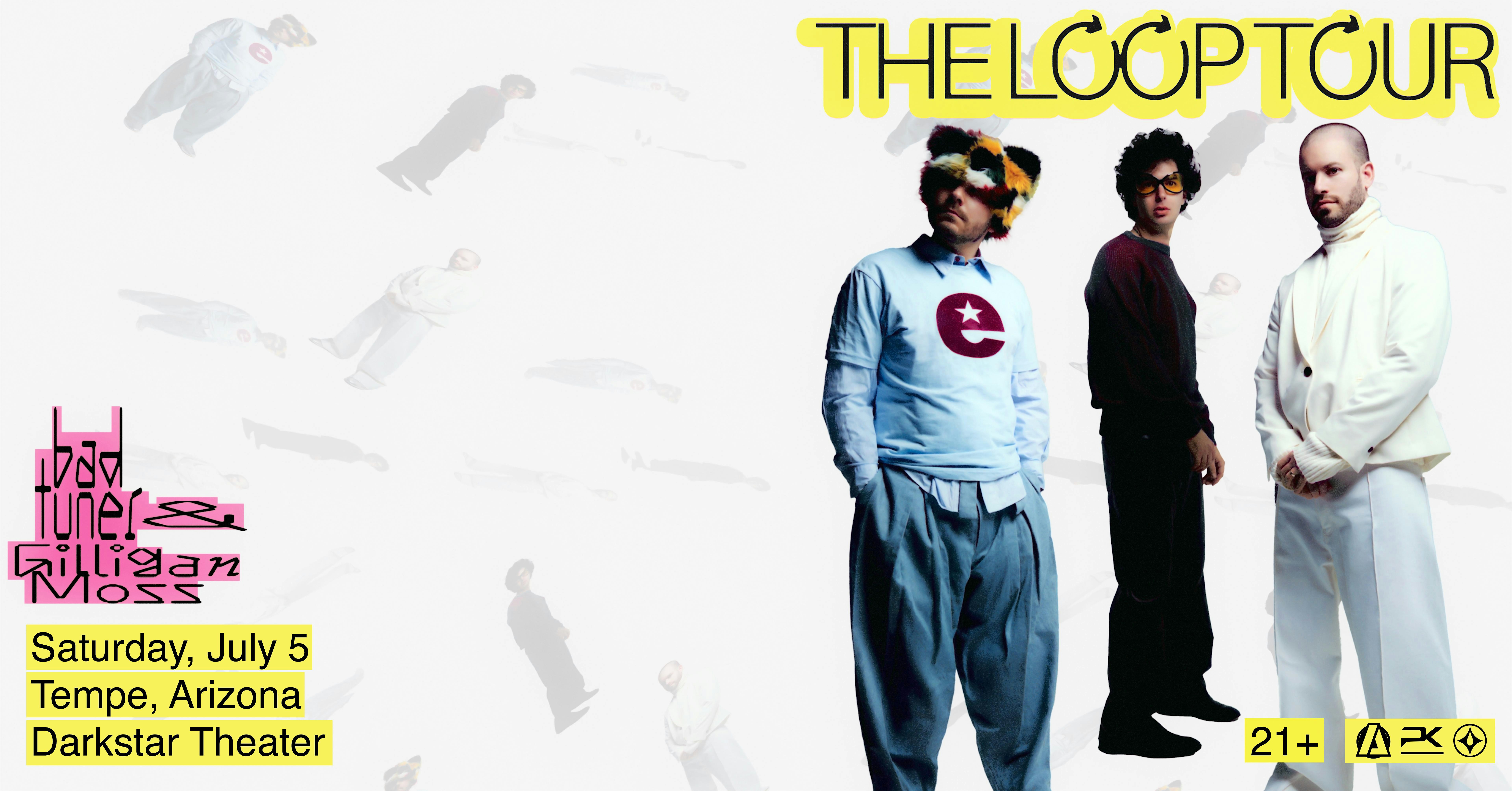 bad tuner & Gilligan Moss Present: The Loop Tour at Darkstar – Tempe, AZ