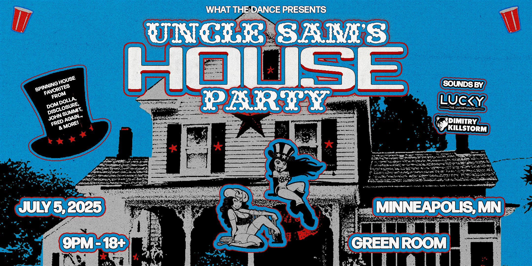 Purchase UNCLE SAMâS HOUSE PARTY: AN EDM + HOUSE NIGHT - MINNEAPOLIS (18+) Tickets: Don't miss this upcoming event in Minneapolis