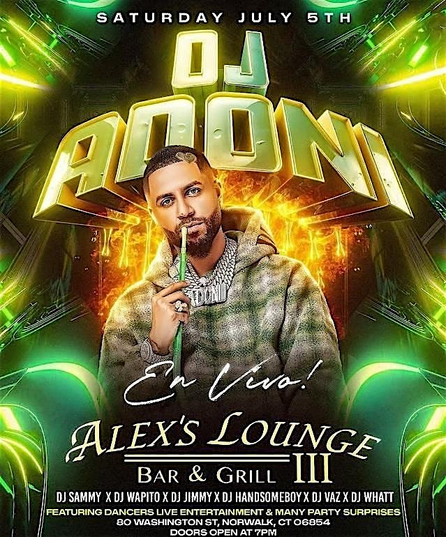 DJ ADONI EN VIVO at Alex lounge III bar and grill – Norwalk, CT