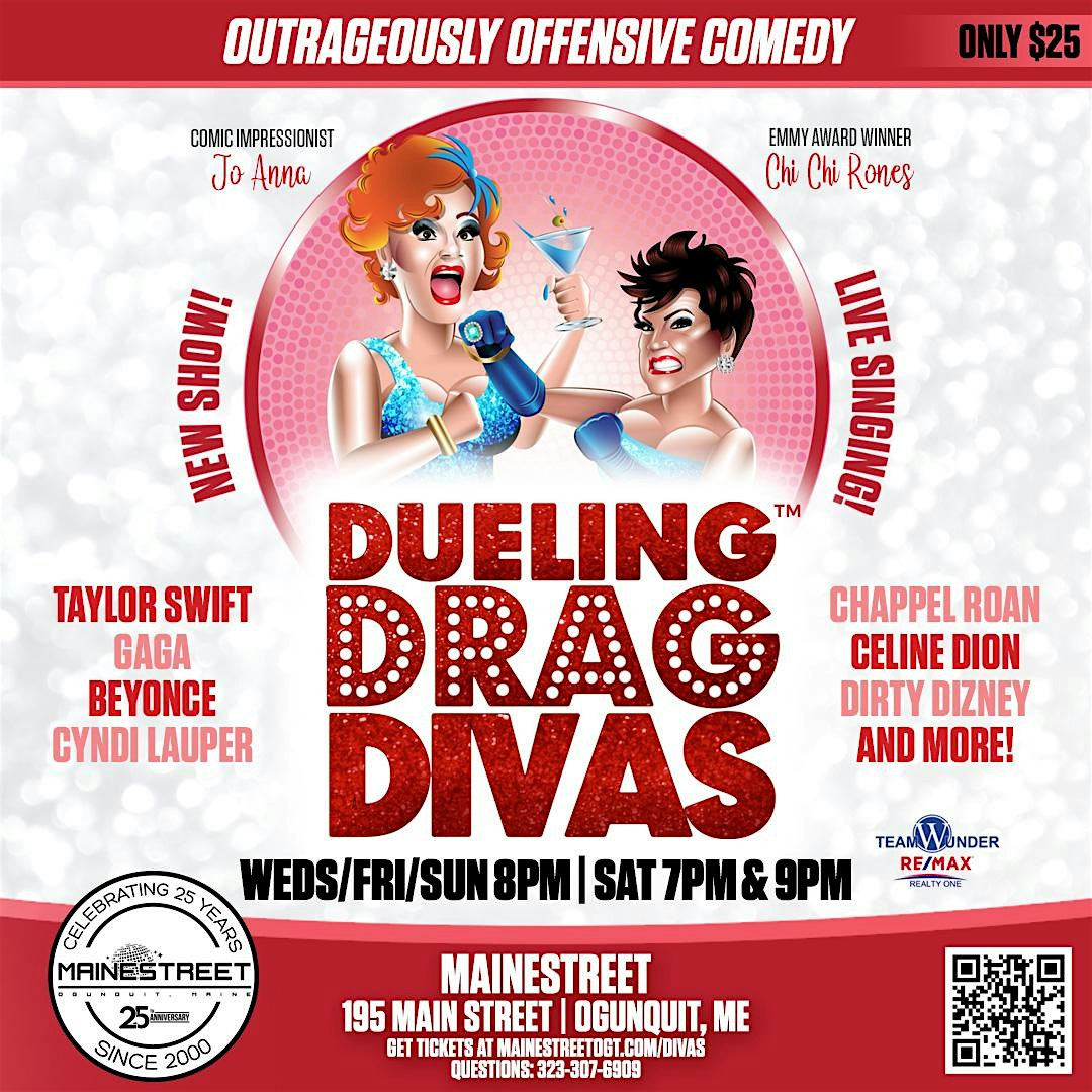 DUELING DRAG DIVAS at Mainestreet Ogunquit – Ogunquit, ME