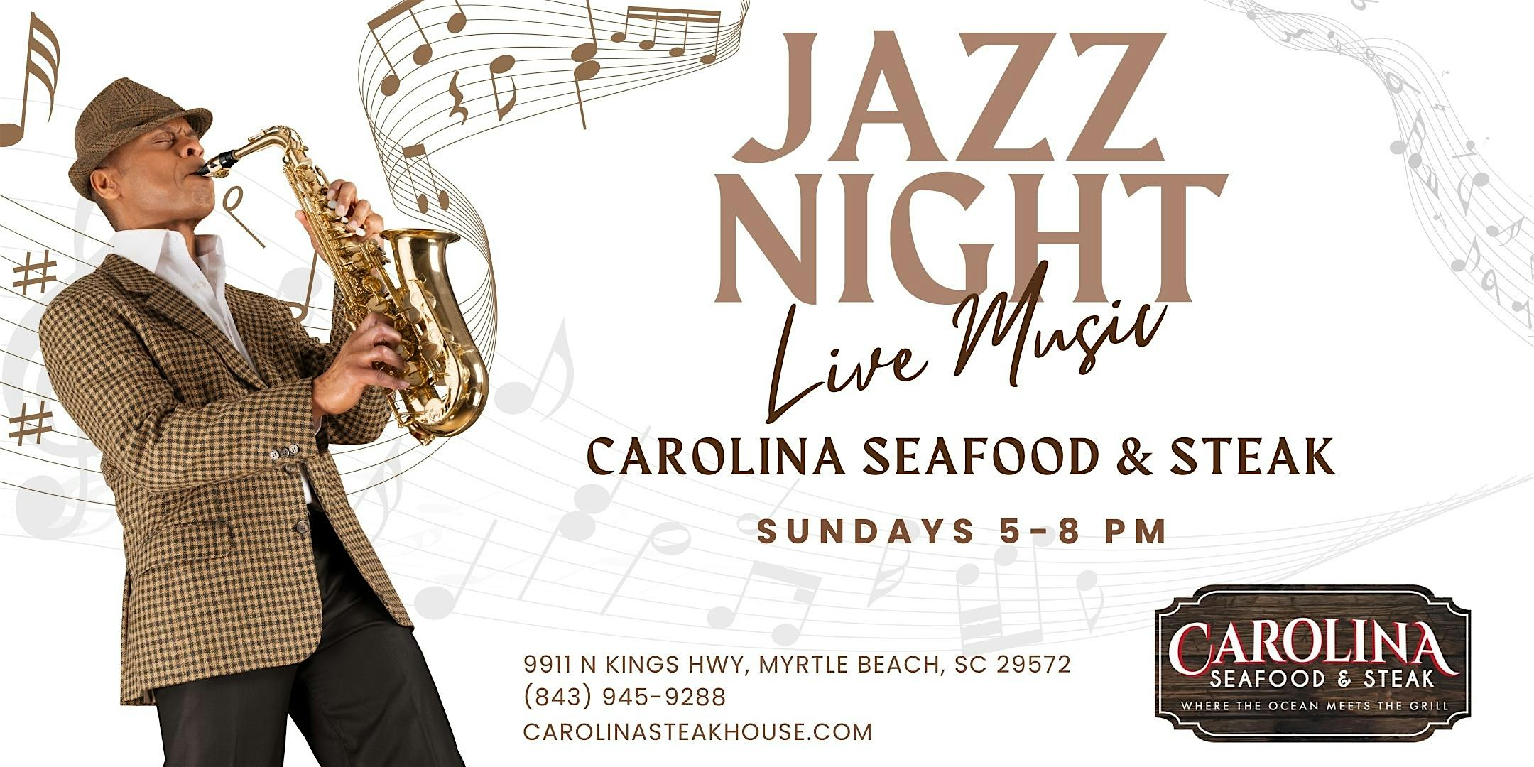 Live Jazz Music at Carolina Seafood & Steak at 9911 N Kings Hwy, Myrtle Beach, SC 29572, USA – Myrtle Beach, SC