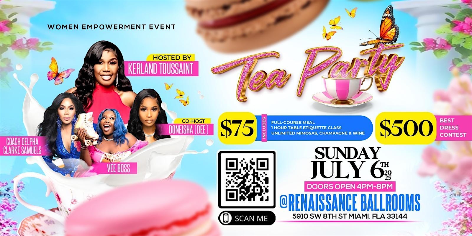 $500 BEST-DRESSED TEA PARTY EVENT at Renaissance Ballrooms – Miami, FL