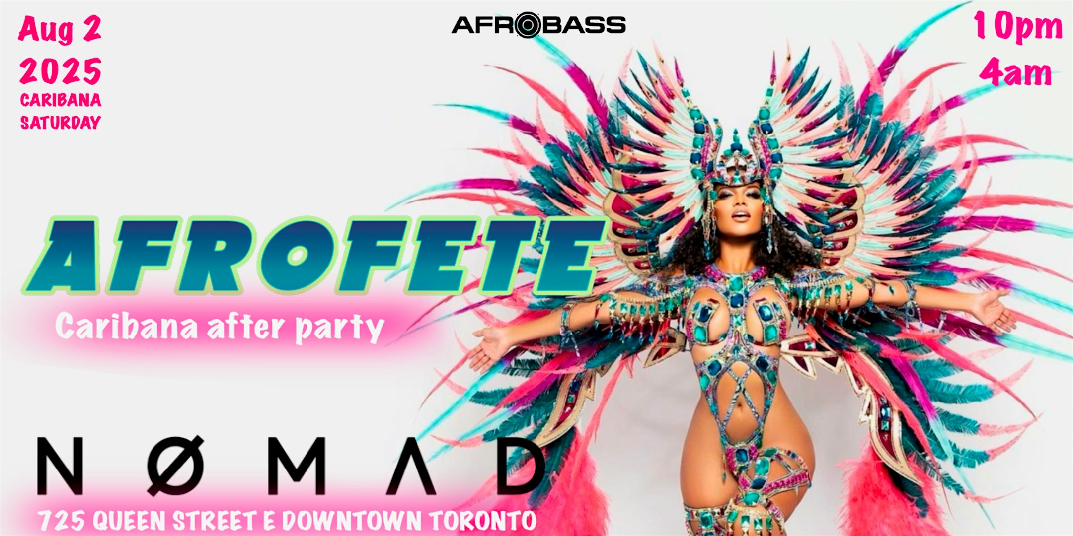 AFRO FETE | CARIBANA AFTER PARTY | CARIBANA SATURDAY at Nomad – Toronto, Canada