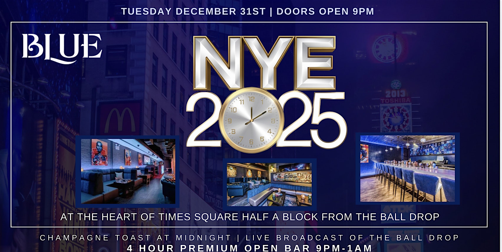 New Years Eve 2026 @ Times Square Club w/ 4 Hour Open Bar – NYC. at Blue Midtown – New York, NY