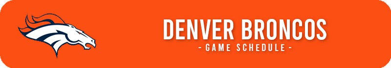 Denver Broncos Game Schedule & Tickets - LocalTixs.co