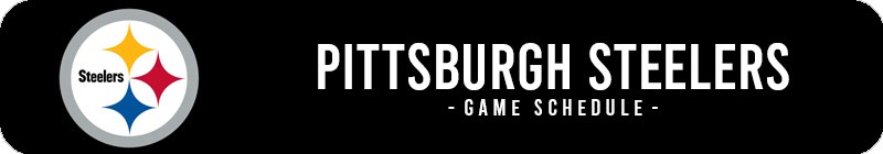 Pittsburgh Steelers Game Schedule & Tickets - LocalTixs.co