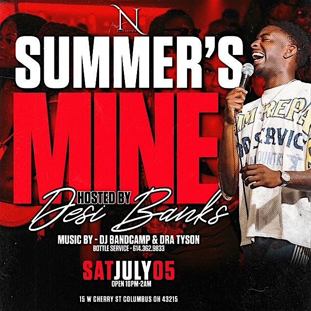 Purchase Summer's Mine - Hosted by Desi Banks Tickets: Don't miss this upcoming event in Columbus
