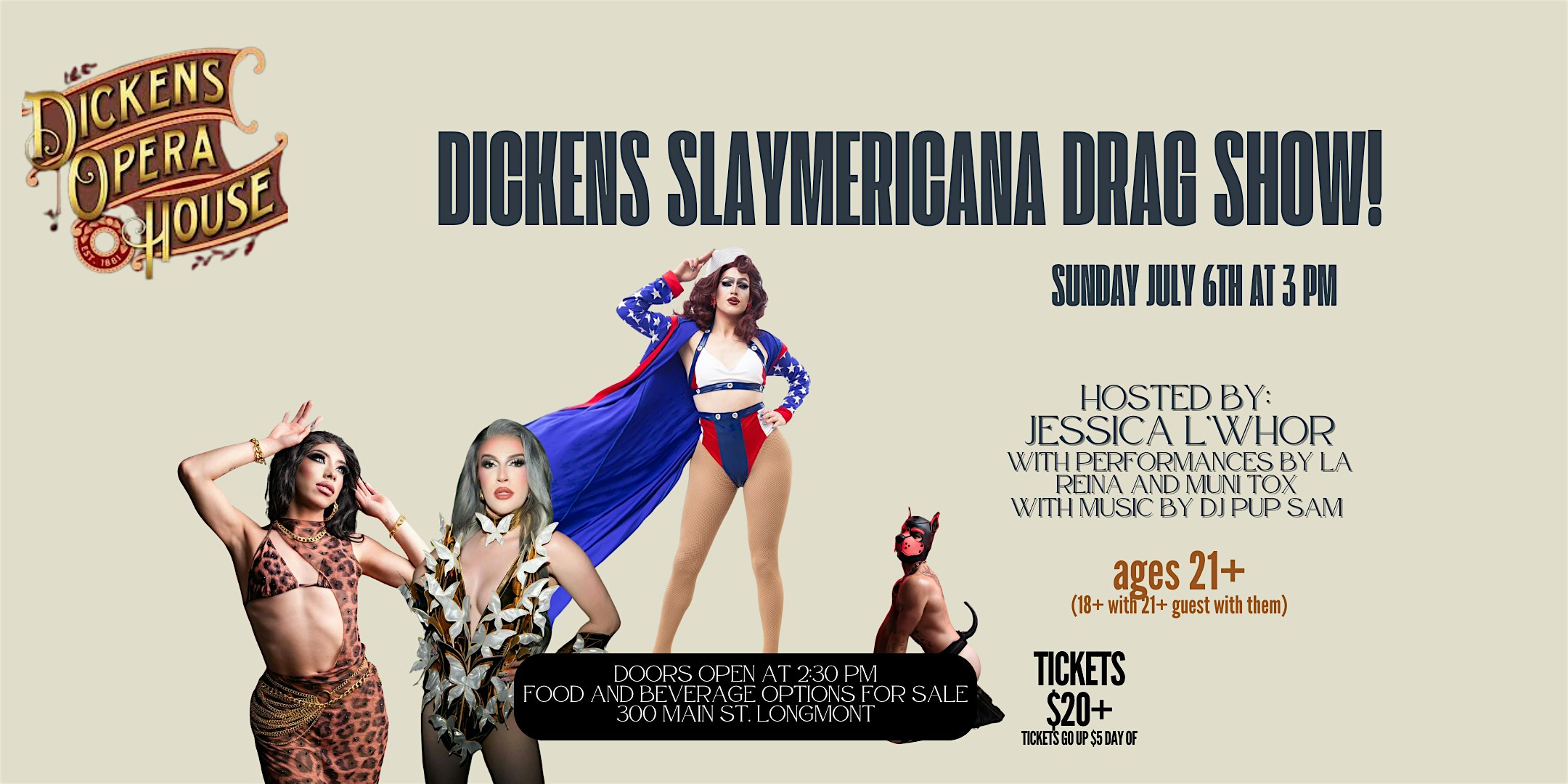 Dickens Slaymericana Drag Show! at Dickens Opera House, Main Street, Longmont, CO, USA – Longmont, CO
