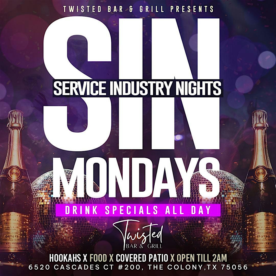 S.I.N. Mondays at Twisted Bar & Grill! at Twisted Bar and Grill – The Colony, TX