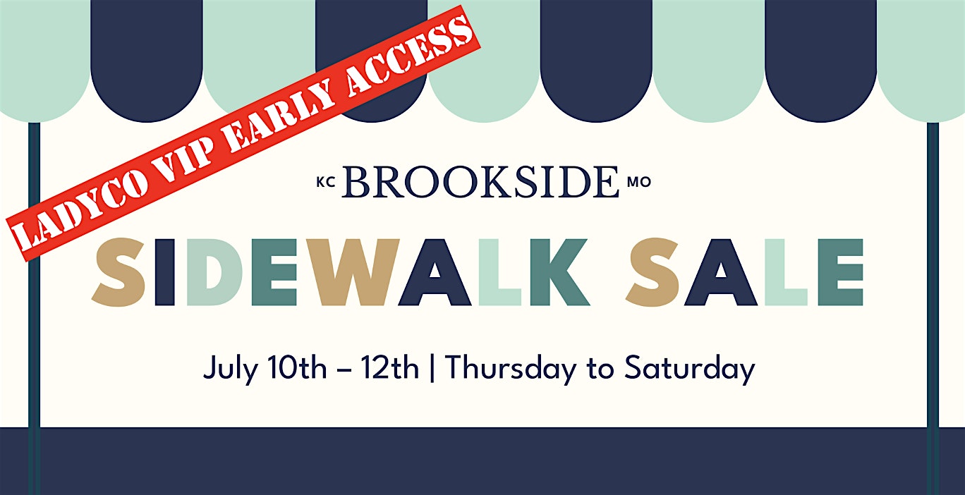 VIP Early Access Sidewalk Sale at Lady Bye – now LADYCO at 314 W 63rd St KCMO 64113 – Kansas City, MO