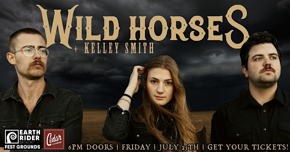 Wild Horses with special guest Kelley Smith at Earth Rider Brewery Festival Field – Superior, WI
