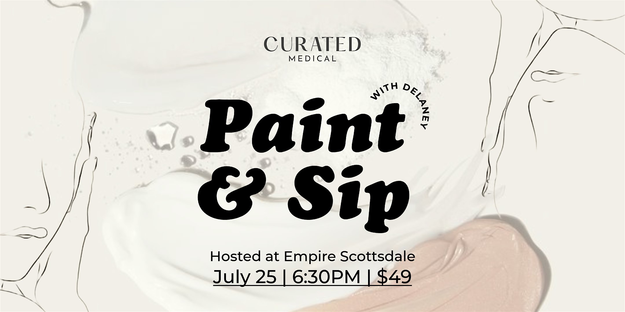 Paint & Sip With Curated Medical at Empire Scottsdale – Scottsdale, AZ
