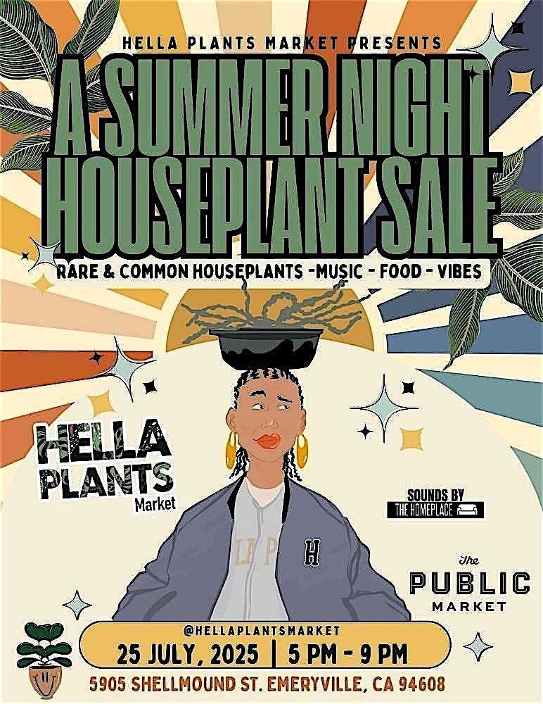 HELLA PLANTS NIGHT MARKET at 5905 Shellmound St – Emeryville, CA