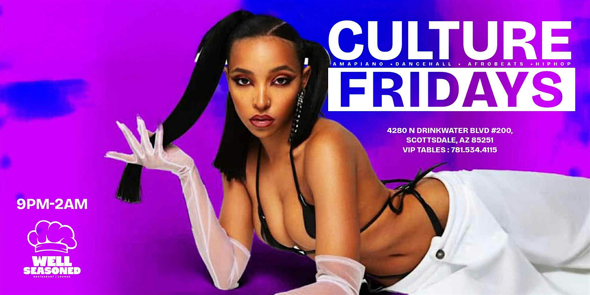 CULTURE FRIDAYS |9PM-2AM@WELL SEASONED at Well Seasoned – Scottsdale, AZ