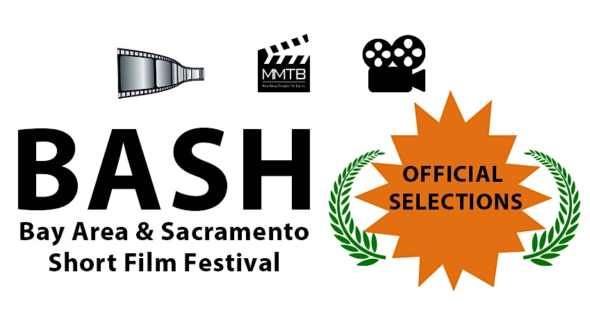 BASH- Bay Area & Sacramento Short Film Festival 2025- Part 2 at Fort Mason Center for Arts & Culture – San Francisco, CA