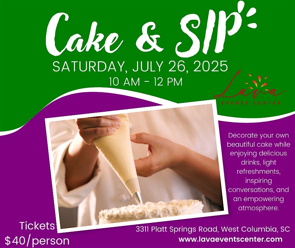 Cake & SIP at 3311 Platt Springs Road, West Columbia, SC, USA – West Columbia, SC