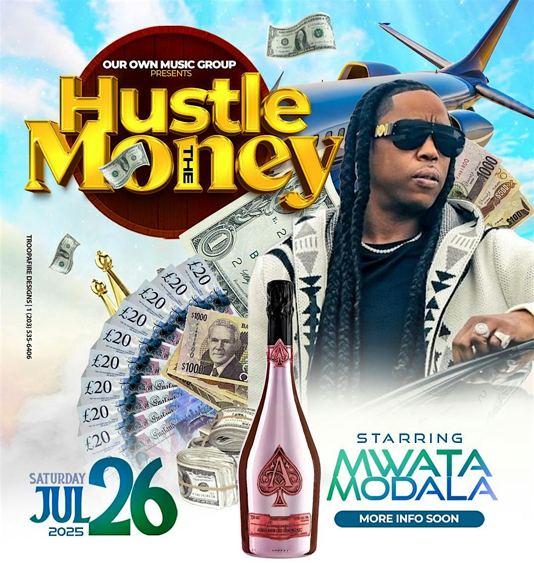 MWATA MODALA PRESENTS HUSTLE THE MONEY at St Sebastian Club – Ansonia, CT