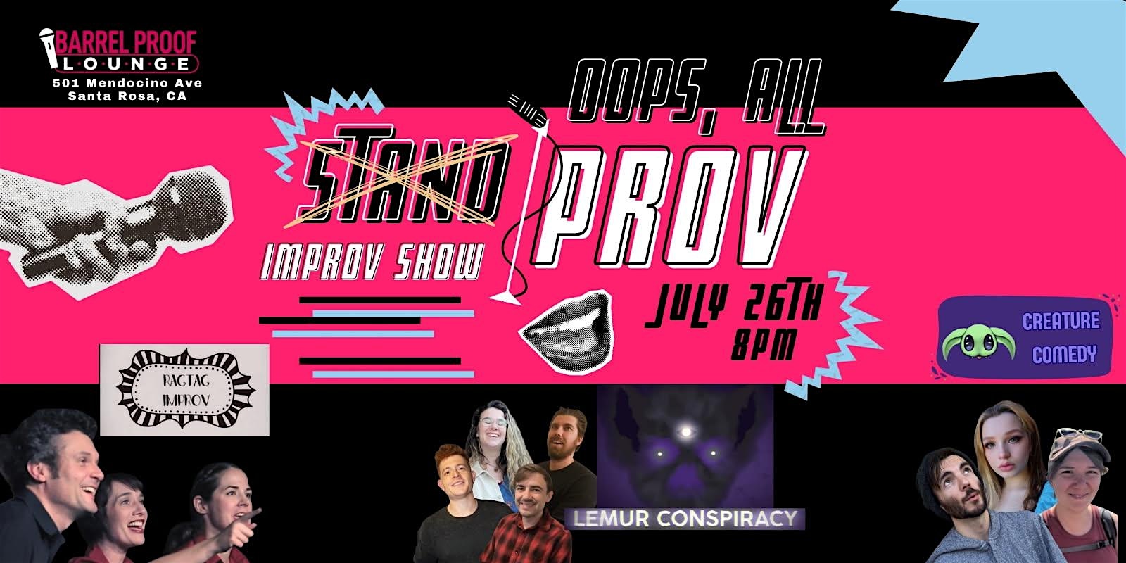Stand-up + Improv = STANDPROV | OOPS ALL IMPROV Edition at Barrel Proof Lounge – Santa Rosa, CA