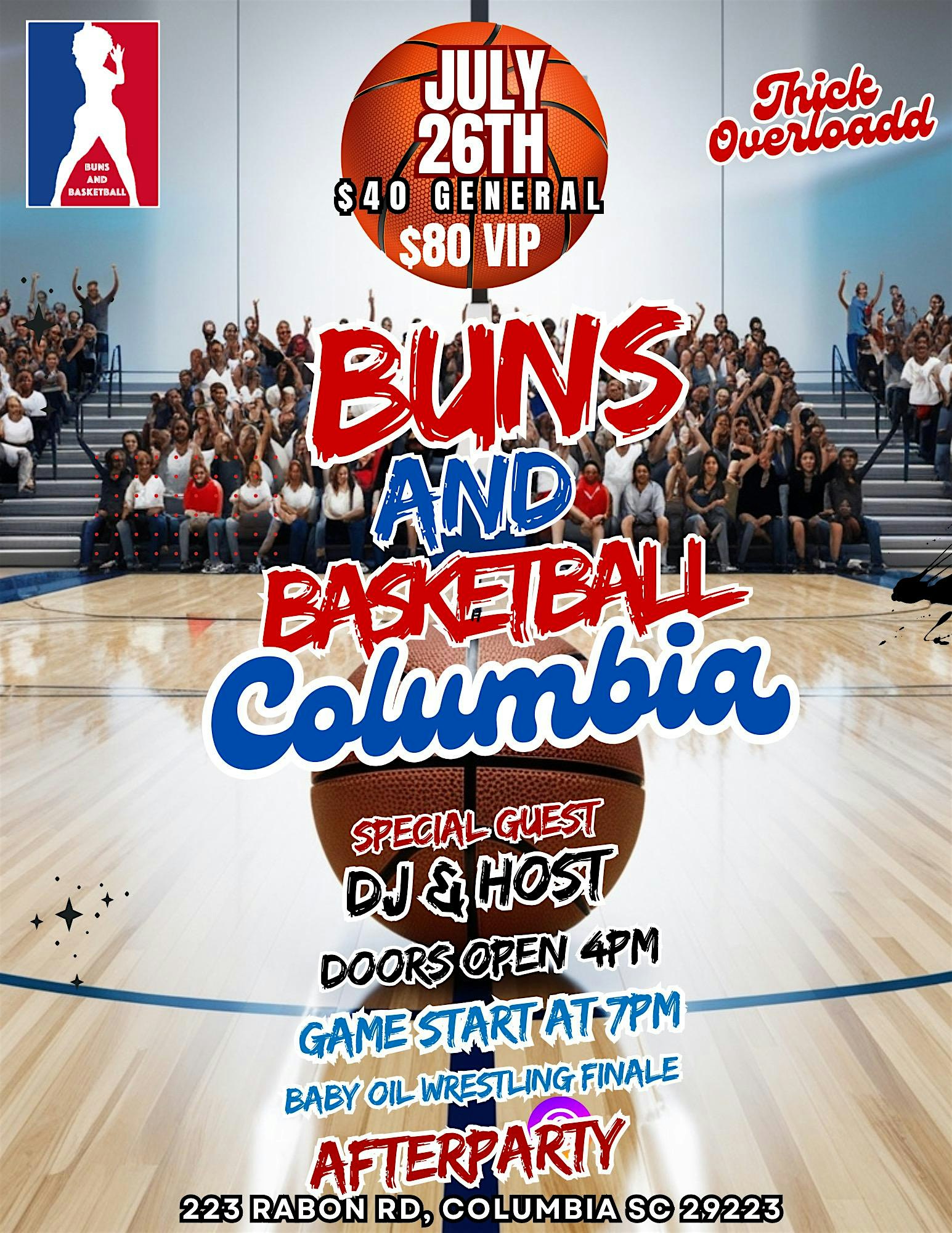 Buns and Basketball Columbia – July 26th 2025 at 223 Rabon Rd – Columbia, SC