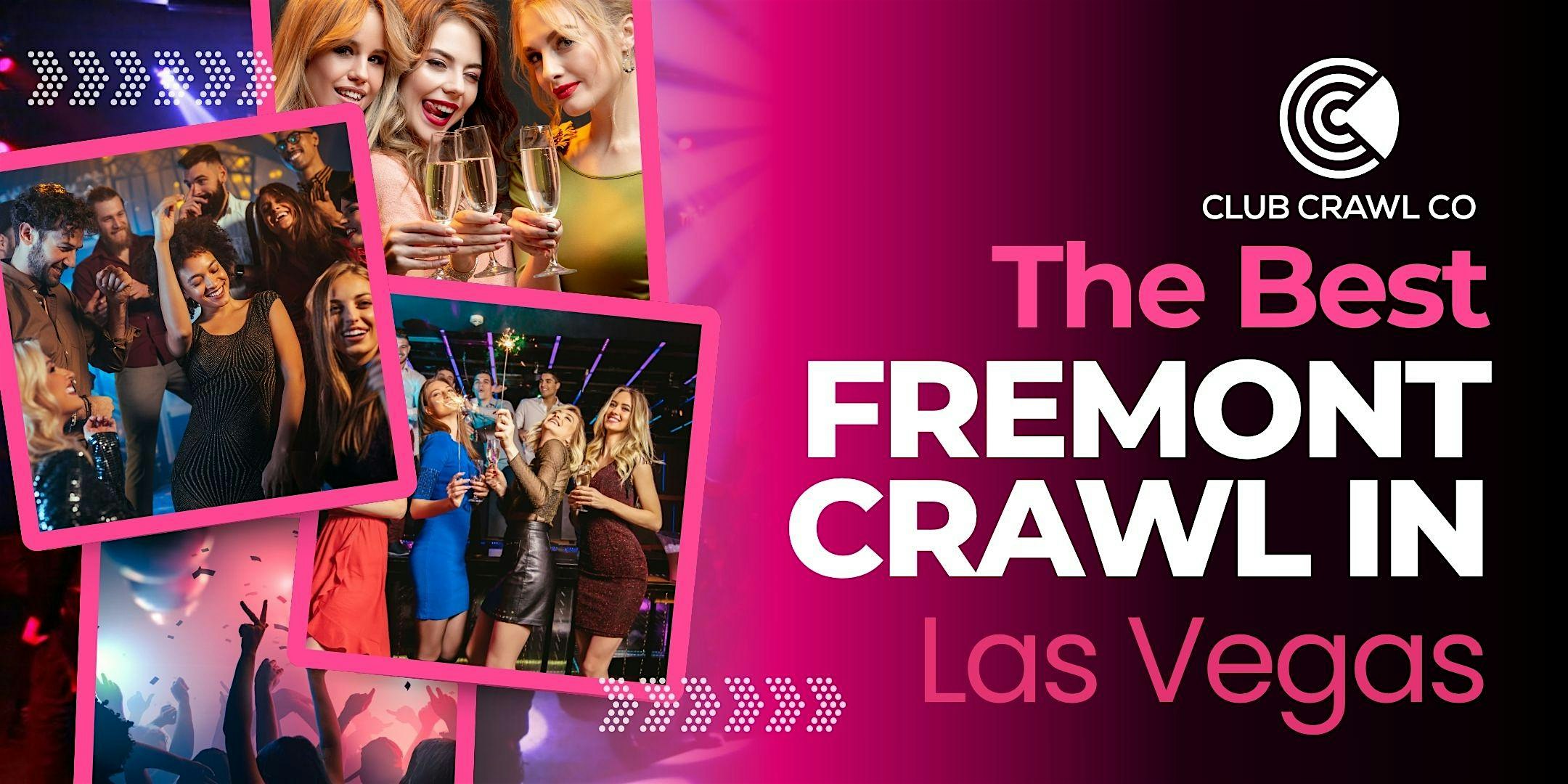 Fremont Club Crawl â No Cover, VIP Entry, Exclusive Drink Deals at Las Vegas Strip – Las Vegas, NV