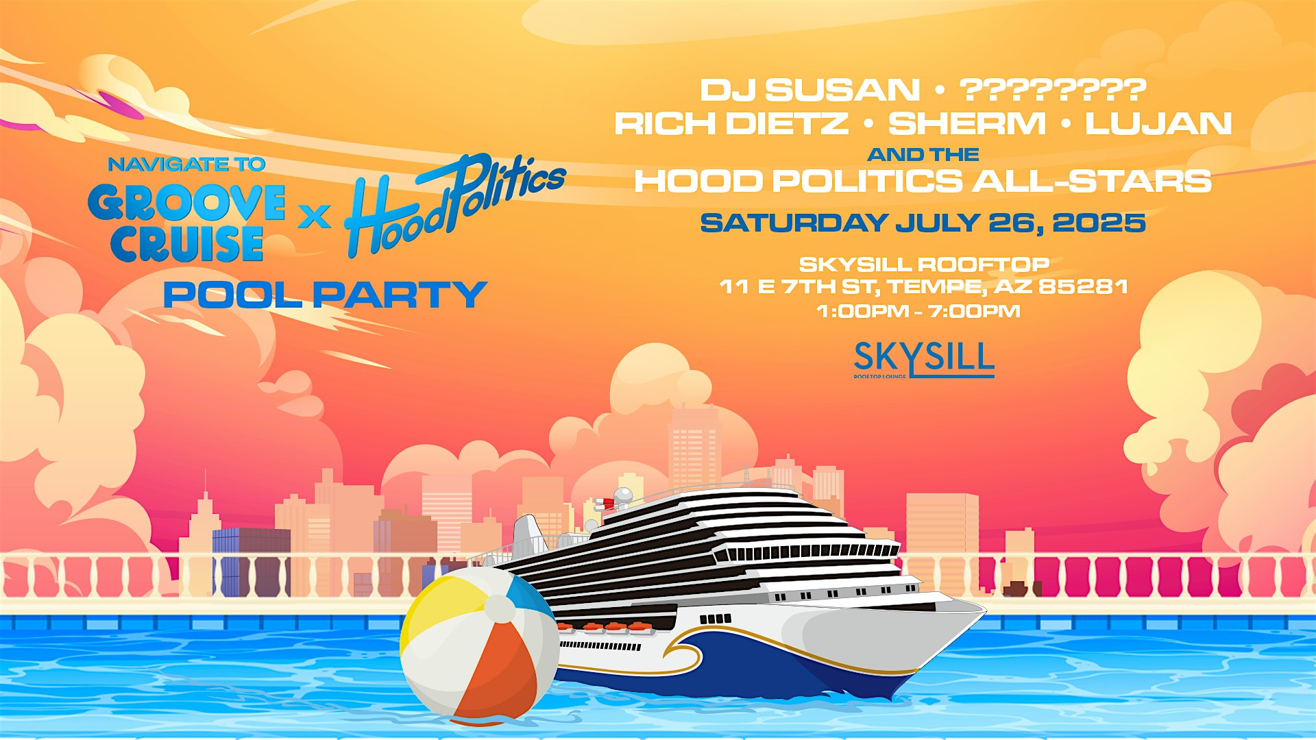 Groove Cruise x Hood Politics – Pool Party at Skysill Rooftop Lounge – Tempe, AZ