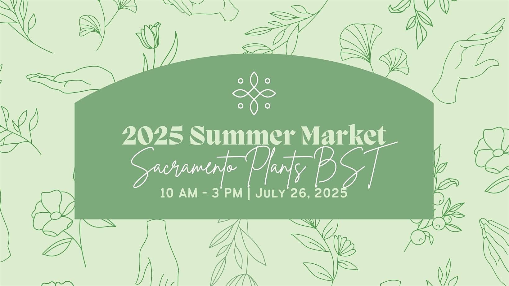 2025 Summer BST Plant Event at Immensee Vineyard Ranch – Elk Grove, CA
