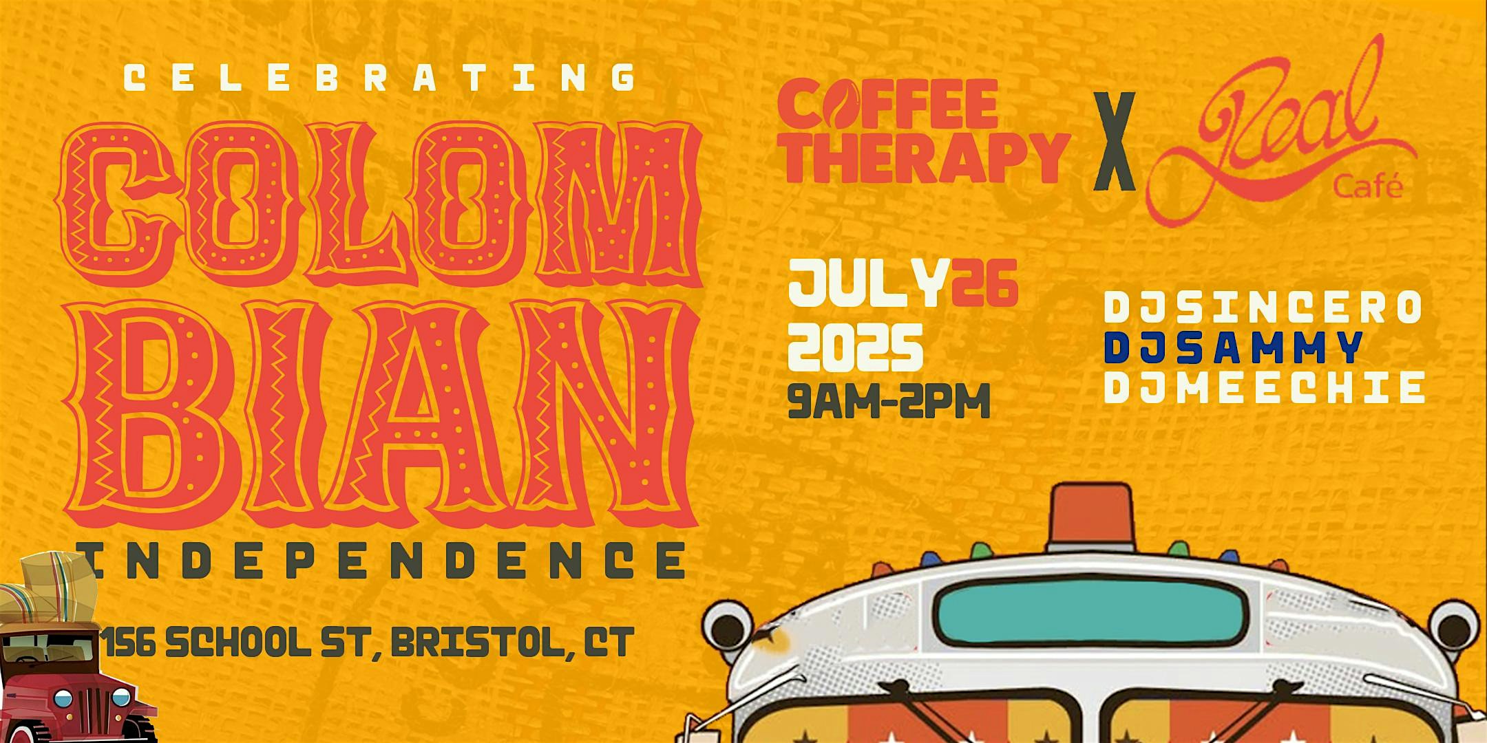 COFFEE THERAPY âCOLOMBIAN INDEPENDENCE WEEKEND COFFEE PARTYâ at Café Real School Street – Bristol, CT