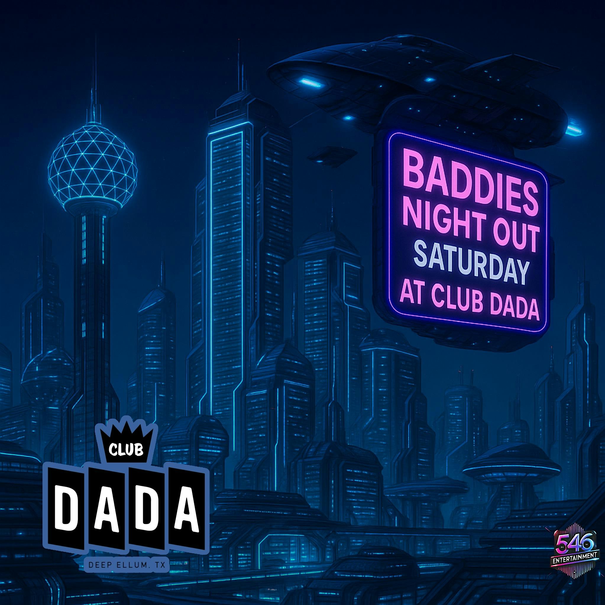 Baddies Night Out at Club Dada presented by 546 Ent at Dada Dallas – Dallas, TX