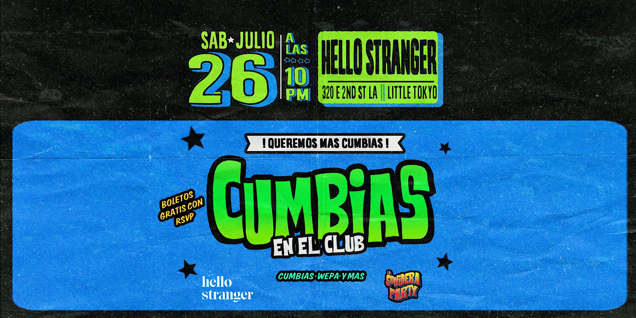 Cumbias En El Club – Hello Stranger little Tokyo – LA (SAB 26 de Julio) at 320 E 2nd St – Los Angeles, CA