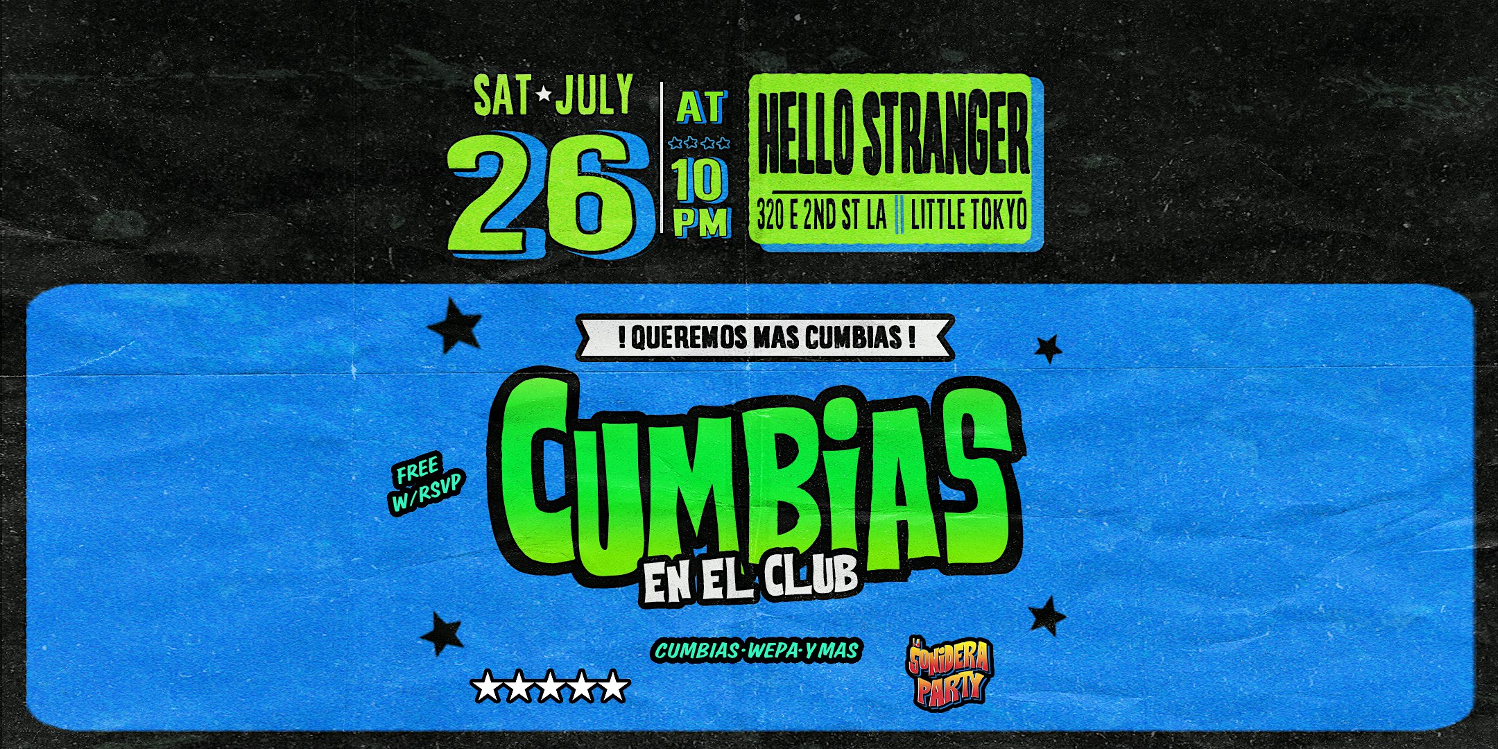 Cumbias in the club @ Hello Stranger little Tokyo LA(SAT July 26th) at 320 E 2nd St – Los Angeles, CA