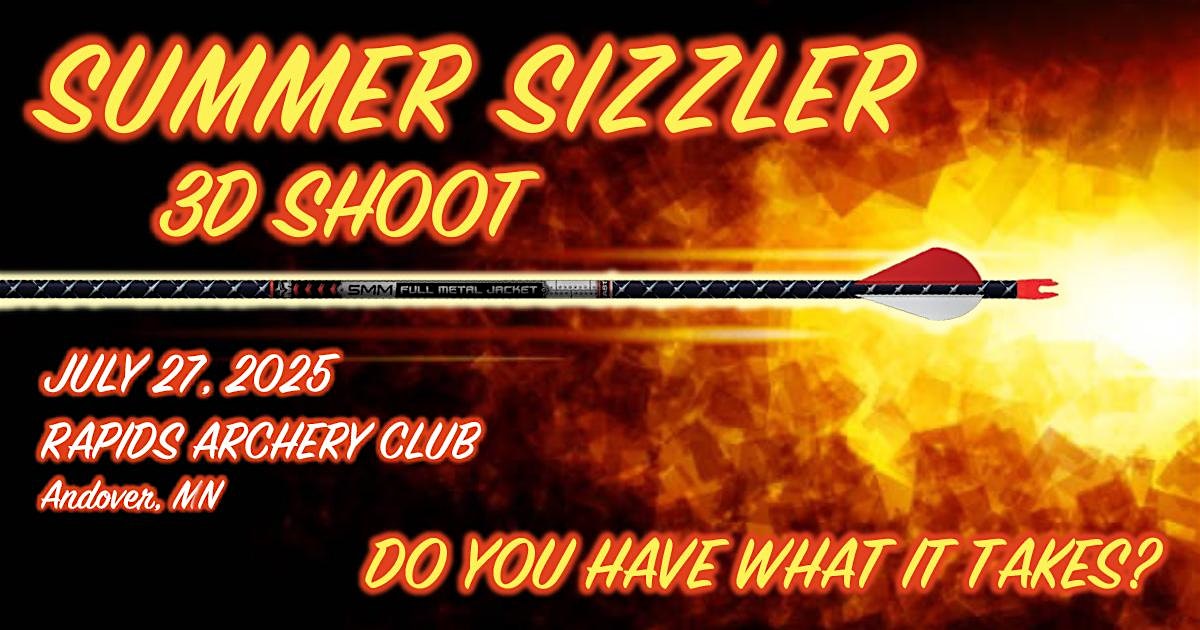 2025 Summer Sizzler 3D Shoot. Hosted With Minnesota SCI. at Rapids Archery Club – Andover, MN