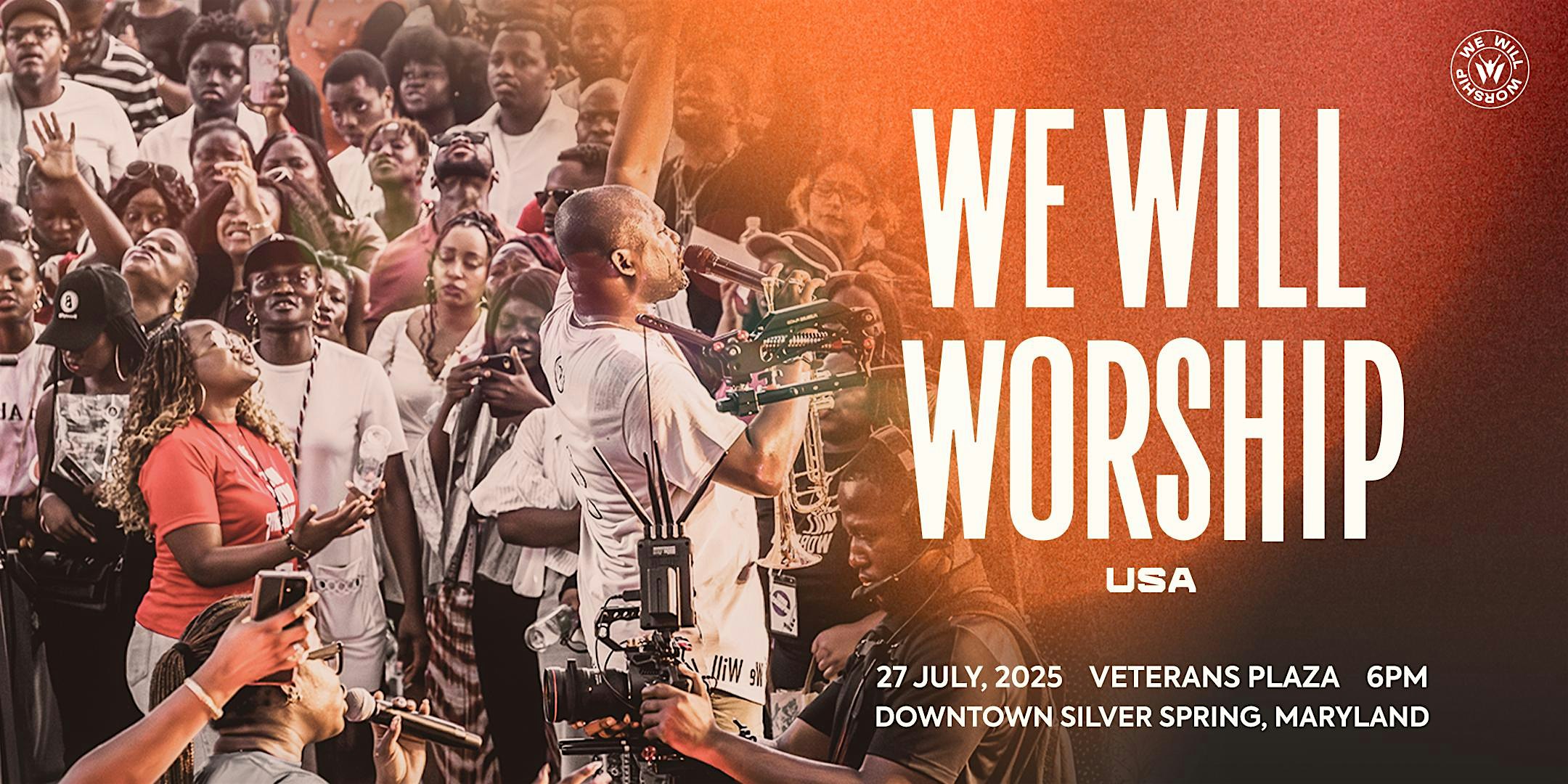 We Will Worship 2025 at Veterans Plaza – Silver Spring, MD