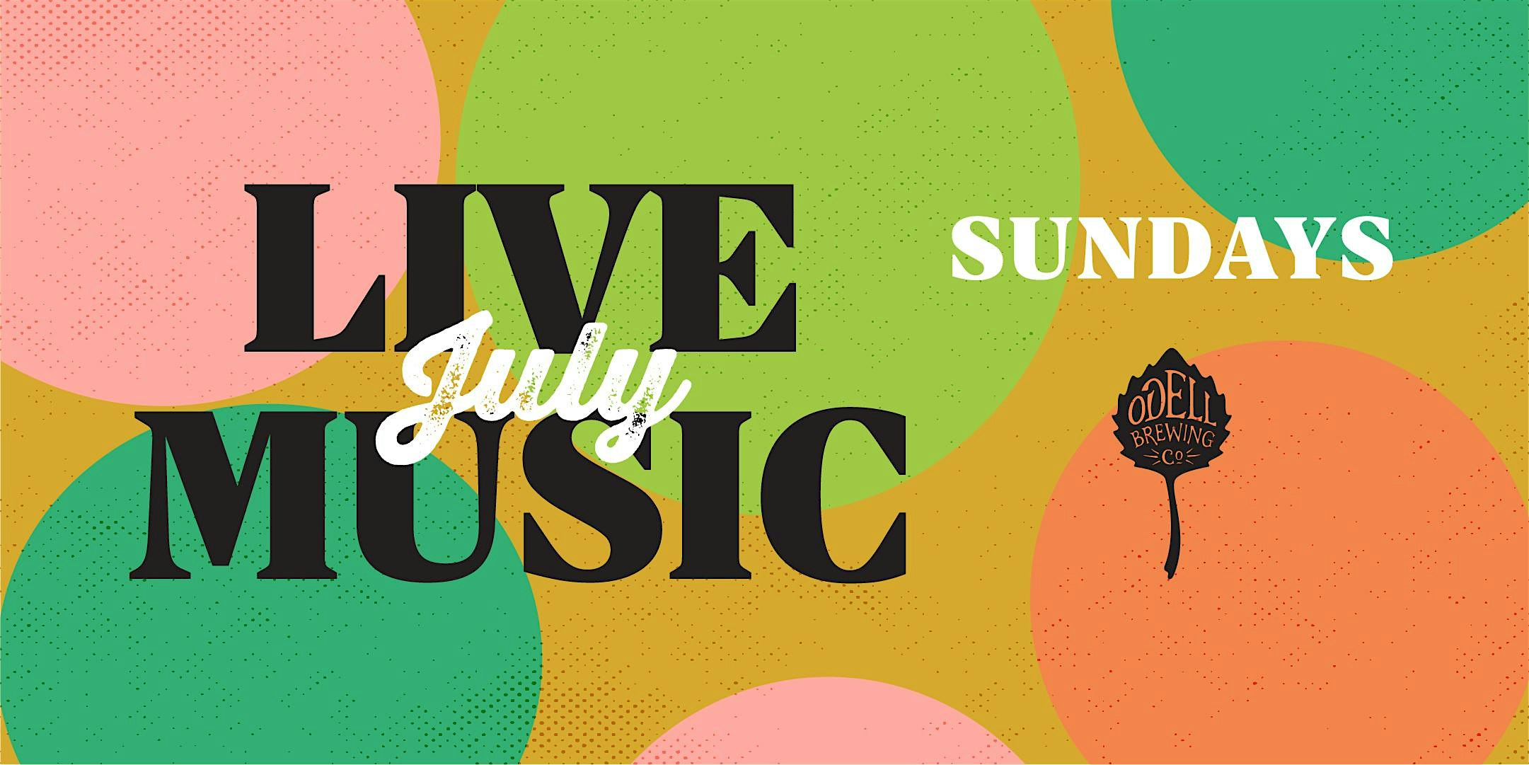 Live Music Sundays – July at Odell Brewing Company – Fort Collins, CO