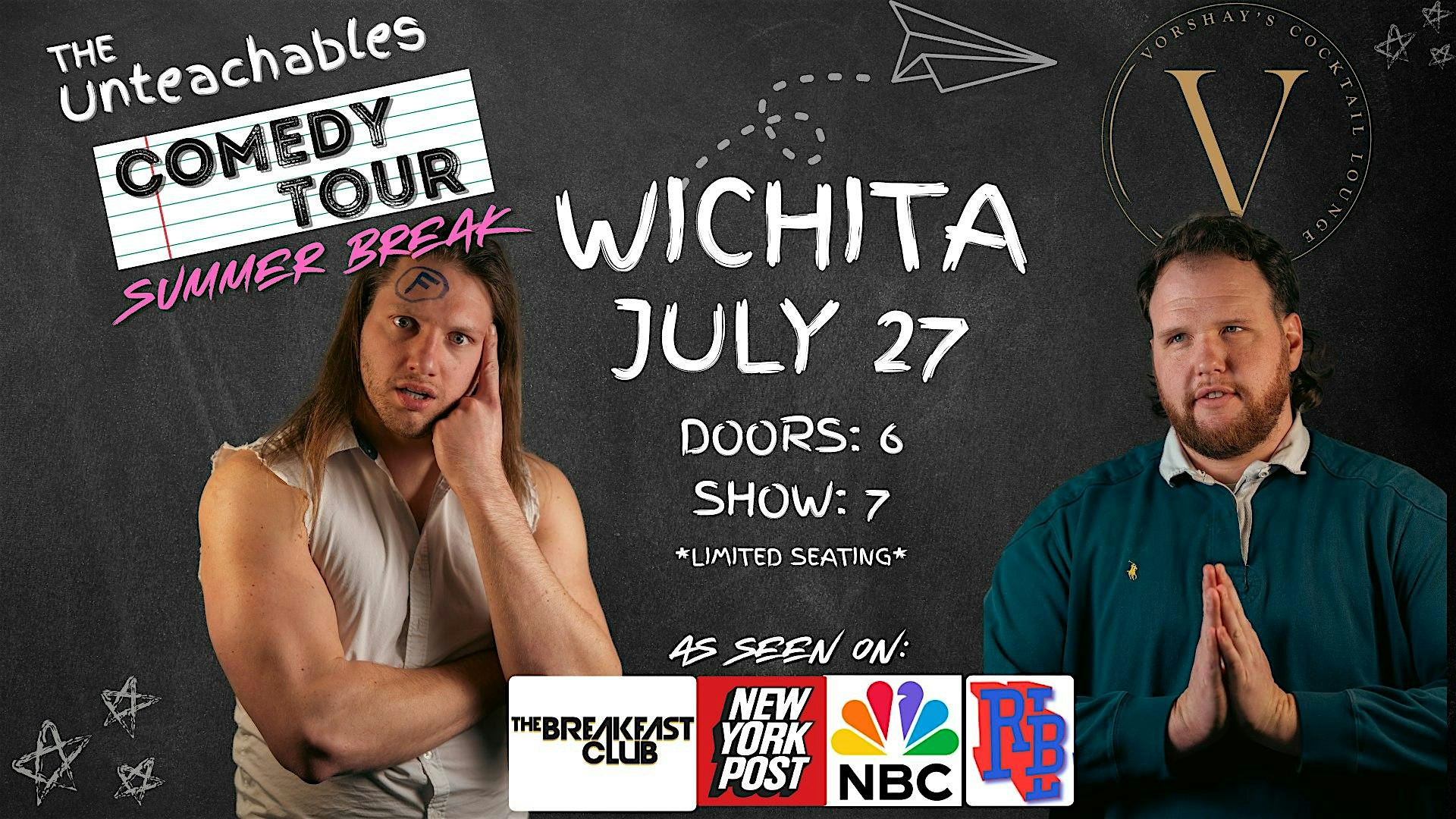 THE UNTEACHABLES Comedy Tour “Summer Break Edition” at Vorshay’s Cocktail Lounge – Wichita, KS